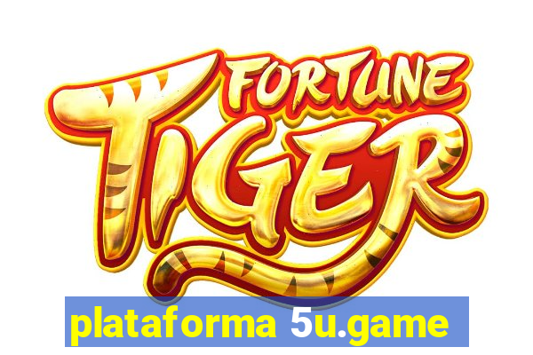 plataforma 5u.game